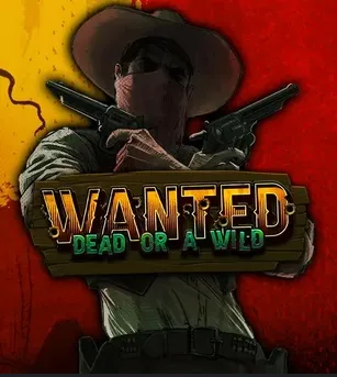 Wanted Dead or a Wild