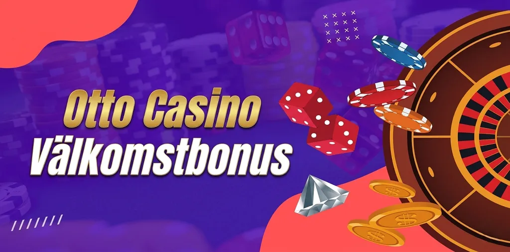 Otto Casino Välkomstbonus