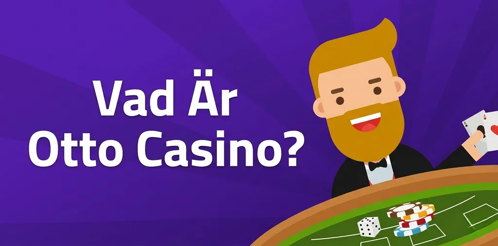 Vad Är Otto Casino